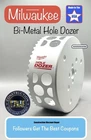 Milwaukee 49-56-9647 4-1/4" In Hole Dozer Bi-metal Saw New. Price: $26.99.