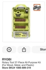 Ryobi Rotary Tool 37-PIECE All-purpose Accessory Kit (wood, Metal & Plastic) New. Price: $10.00.