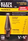Klein Tools 59003 Step Drill Bit #3 1/4" 3/4" - Hole Sizes (new!). Price: $27.99.