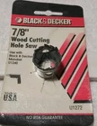 Black & Decker 7/8" Wood Cutting Hole Saw Usa New. Price: $7.00.