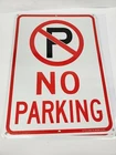 PK/4 Faittoo 1410NPA No Parking Sign With Symbol X Inches Reflective New. Price: $35.95.
