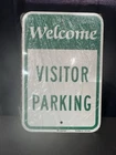 Welcome Visitor Parking Smartsign 3M Authorized 12 X 18 New. Price: $15.99.