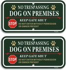 Pack No Trespassing Dog On Premises Keep Gate Shut Sign, 12 X 6 Inch Rust Free New. Price: $23.99.