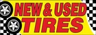 Less Co 18X48 Inch New Used Tires Vinyl Banner Auto Sign Yb. Price: $33.99.