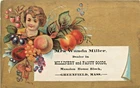 Tradecard, Mrs Wanda Miller, Millinery & Fancy Goods, Greenfield, Ma 1887 Used. Price: $11.95.